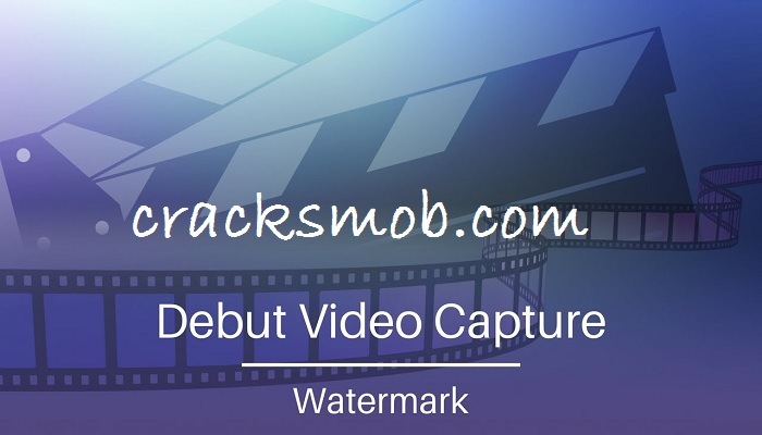 Debut Video Capture Crack